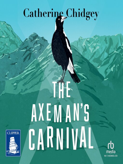 Title details for The Axeman's Carnival by Catherine Chidgey - Available